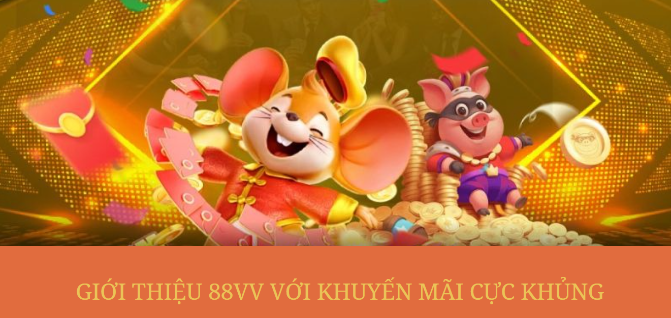 Giới thiệu 88VV với khuyến mãi khủng cho các sự kiện lớn