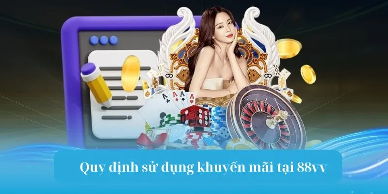 Quy định về việc tham gia khuyến mãi tại nhà cái 88VV